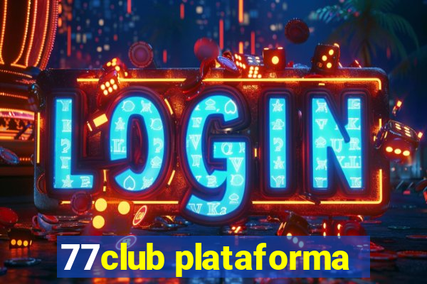 77club plataforma